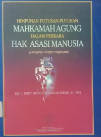 Himpunan Putusan-putusan Mahkamah Agung Dalam Perkara Hak Asasi Manusia