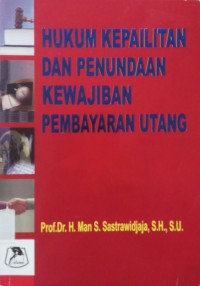 Hukum Kepailitan dan Penundaan Kewajiban Pembayaran Utang