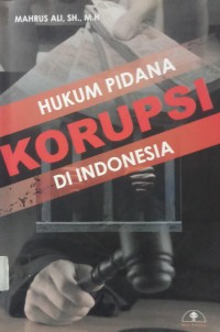 Hukum Pidana Korupsi Di Indonesia