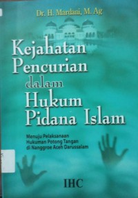 Kejahatan Pencurian dalm Hukum Pidana Islam