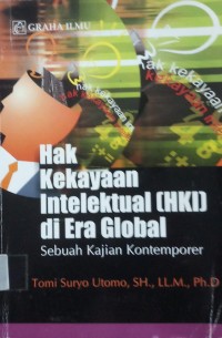 Hak Kekayaan Intelektual (HKI) Di Era Global: Sebuah Kajian Kontemporer