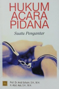 Hukum Acara Pidana: Suatu Pengantar