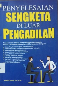 Penyelesaian Sengketa Di Luar Pengadilan