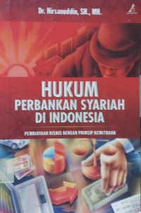 Hukum perbankan syariah di Indonesia: pembiayaan bisnis dengan prinsip kemitraan
