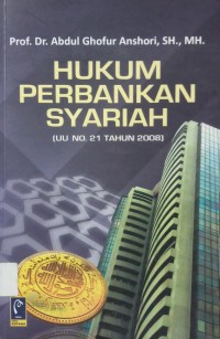 Hukum Perbankan Syariah (UU No.21/2008)