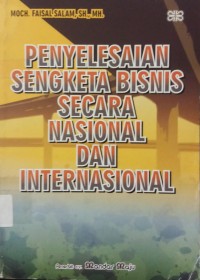 Penyelesaian Sengketa Bisnis Secara Nasional dan Internasional