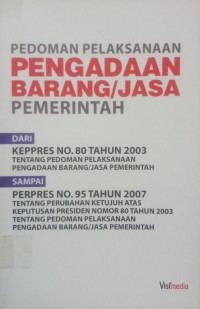 Pedoman Pelaksanaan Pengadaan Barang/Jasa Pemerintah