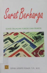 Surat Berharga suatu tinjauan yuridis dan praktis