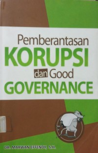 Pemberantasan Korupsi dan Good Governance