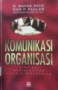 Komunikasi Organisasi Strategi Meningkatkan Kinerja Perusahaan