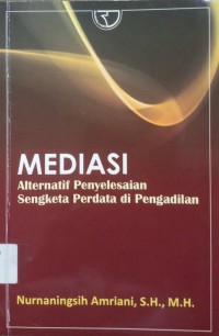 Mediasi Alternatif Penyelesaian Sengketa Perdata Di Pengadilan