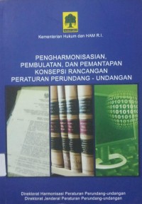 Pedoman Pengharmonisasian, Pembulatan, Dan Pemantapan Konsepsi Rancangan Peraturan Perundang-Undangan