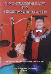 Teori-teori Kriminologi dan Perkembangan Kejahatan