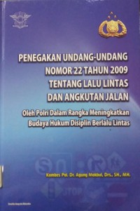 Penegakan UU Nomor 22 Tahum 2009 Tentang Lalulintas Dan Angkutan Jalan