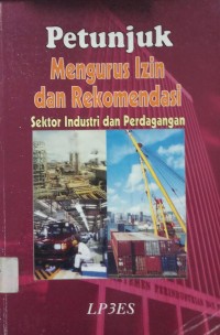 Petunjuk Mengurus izin Dan rekomendasi sektoe industri dan Perdagangan