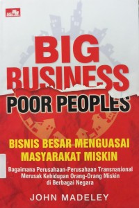 Big Bisiness Poor Peoples