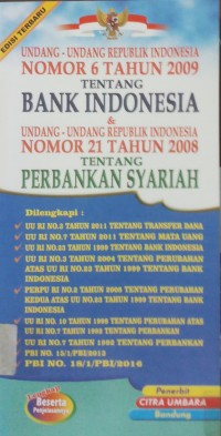 Undang Undang RI Nomor 6 Tahun 2009 Tentang Bank Indonesia dan Undang-Undang RI Nomor 21 Tahun 2008 Tentang Perbankan Syariah