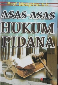 Asas-Asas Hukum Pidana