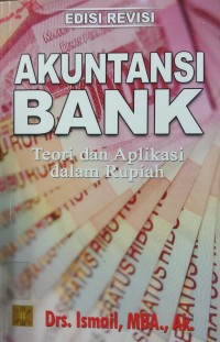 Akuntansi Bank teori dan aplikasi dalam rupiah