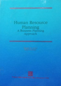 Human Resource Planning A Businnes Planning Approach