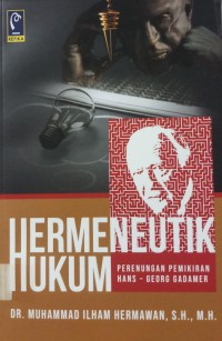 Hermeneutik Hukum perenungan pemikiran Hans-Georg Gadamer