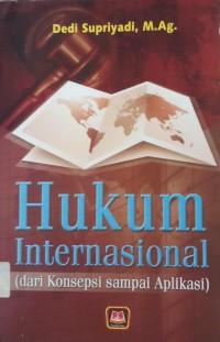 Hukum Internasional (dari konsepsi sampai Aplikasi)