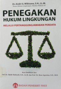 Penegakan Hukum Lingkungan melalui pertanggungjawaban perdata