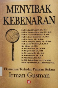 Menyibak Kebenaran Eksaminasi Terhadap Putusan Perkara