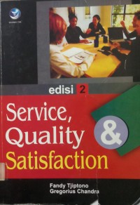 Service,Quality  & Satisfaction