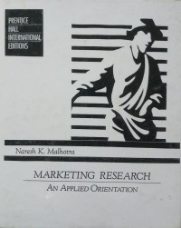 Marketing Research; An Applied Orientation