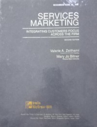 Services Marketing:Integrating customer focus acrossthe firm