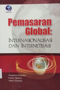 Pemasaran Global: Internasionalisasi dan Internetisasi