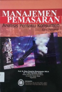 Manajemen Pemasaran, analisis perilaku konsumen