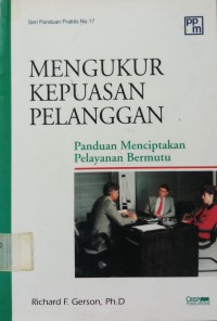 Mengukur Kepuasan Pelanggan panduan menciptakan pelayanan bermutu