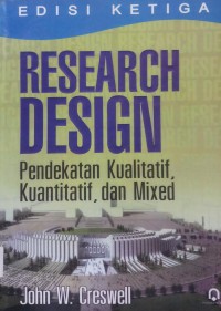 Research Design: pendekatan kualitatif, kuantitatif, dan mixed