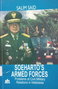 Soeharto's Armed Forces, Problem of Civil Military Relations in Indonesia