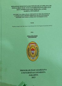 Kepastian Hukum Pajak Penghasilan (PPh) Dalam Pengalihan Hak Atas Tanah/Bangunan Melalui Akta Pembagian Hak Bersama (APHB) Karena Pewarisan