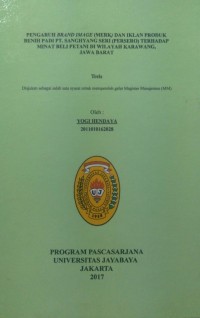 Pengaruh Brand Image (Merk) dan Iklan Produk Benih Padi PT.Sanghyang Seri (Persero) Terhadap Minat Beli Petani di Wilayah Karawang, Jawa Barat