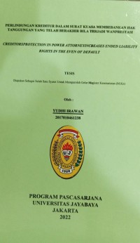 Perlindungan Kreditur Dalam Surat Kuasa Membebankan Hak Tanggung Yang Telah Berakhir Bila Terjadi Wanprestasi