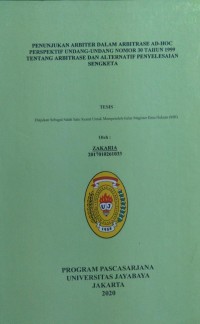 Penunjukan Arbiter Dalam Arbitrase Ad-Hoc Perspektif Undang-Undang Nomor 30 Tahun 1999 Tentang Arbitrase Dan Alternatif Penyelesaian Sengketa