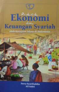 Praktik Ekonomi Dan Keuangan Syariah Oleh Kerajaan Islam Di Indonesia