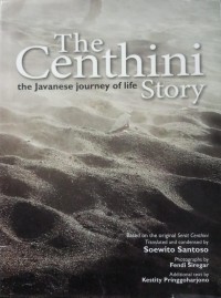 The Centhini the Javanese Journey of Life Story