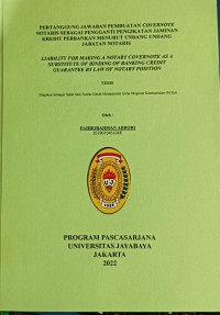 Pertanggungjawaban Pembuatan Convernote Notaris Sebagai Pengganti Pengikatan Jaminan Kredit Perbankan Menurut Undang Undang Jbatan Notaris