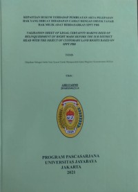 Kepastian Hukum Terhadap Pembuatan Akta Pelepasan Hak Yang Dibuat Dihadapan Camat Dengan Obyek Tanah Hak Milik Adat Berdasarkan SPPT PBB