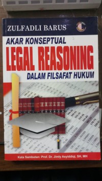 Akar Konseptual Legal Reasoning dalam Filsafat Hukum