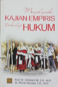 Menjelajahi Kajian Empiris Terhadap Hukum