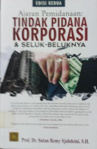 Ajaran Pemidanaan: Tindak Pidana Korporasi & seluk beluknya