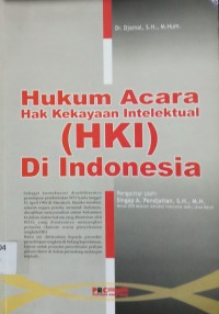 Hukum Acara Hak Kekayaan Intelektual  (HKI) Di Indonesia