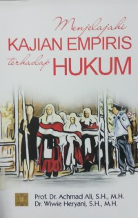 Menjelajah Kajian Empiris Terhadap Hukum
