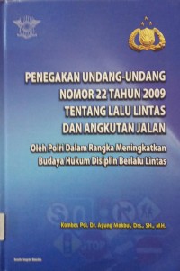 Penegakan Undang-Undang Nomor 22 Tahun 2009 Tentang Lalulintas dan Angkutan Jalan